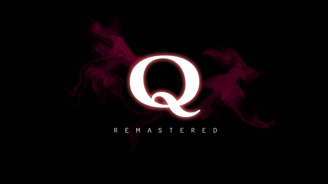 Q 重制版 .Q REMASTERED
