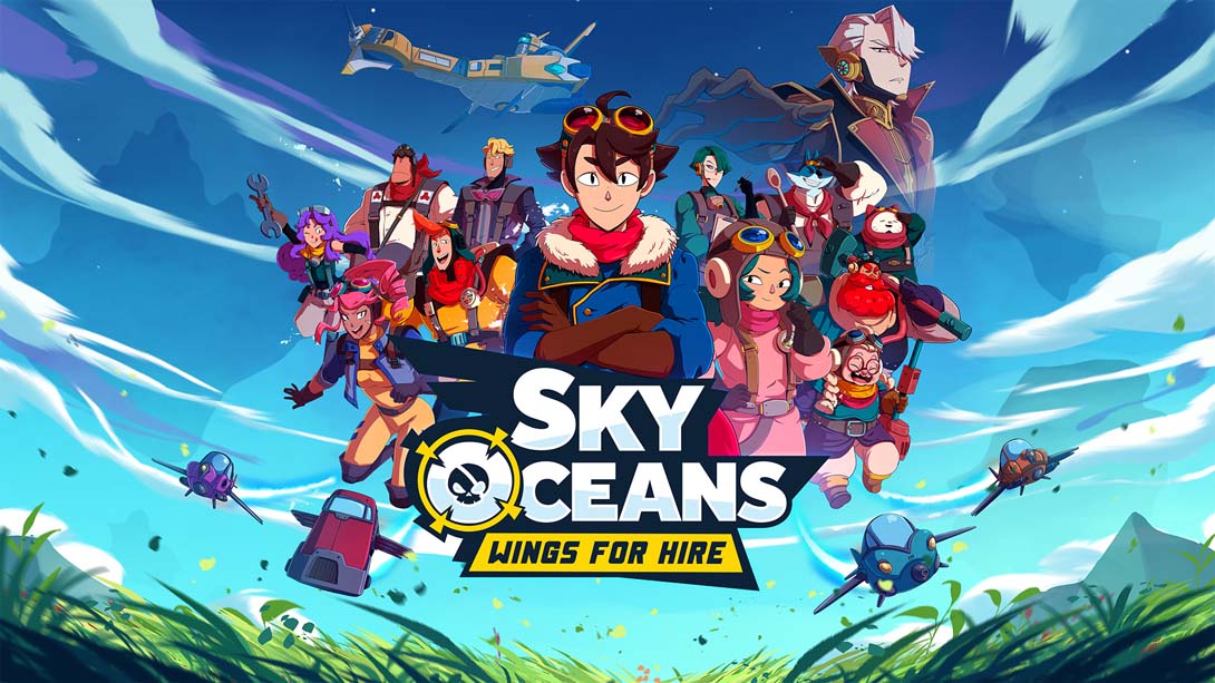 天际海洋：雇佣之翼 .Sky Oceans: Wings for Hire