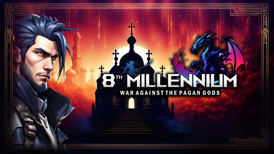 第八个千年：对抗异教神灵 .8th MILLENNIUM: WAR AGAINST THE PAGAN GODS