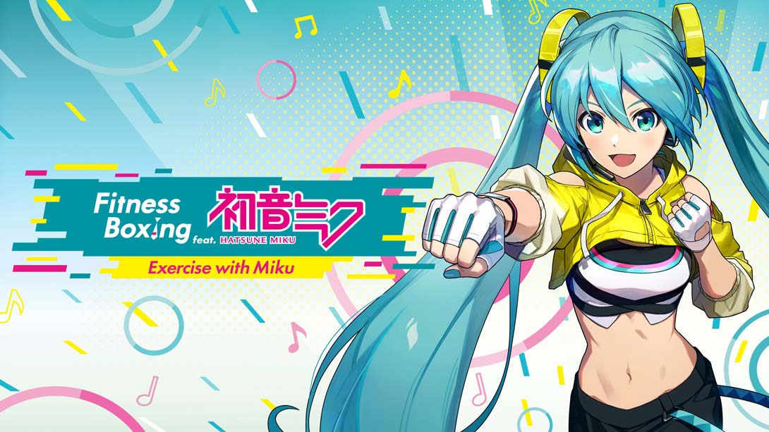 有氧拳击 feat.初音未来-和初音未来一起锻炼- .Fitness Boxing feat. HATSUNE MIKU