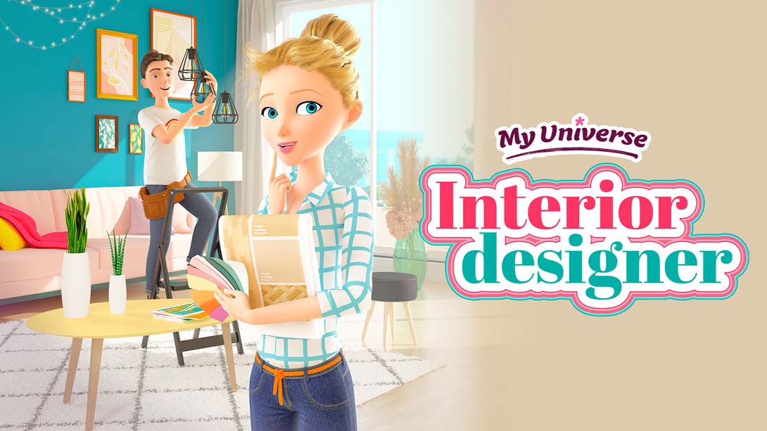 我的领域：室内设计师 My Universe – Interior Designer