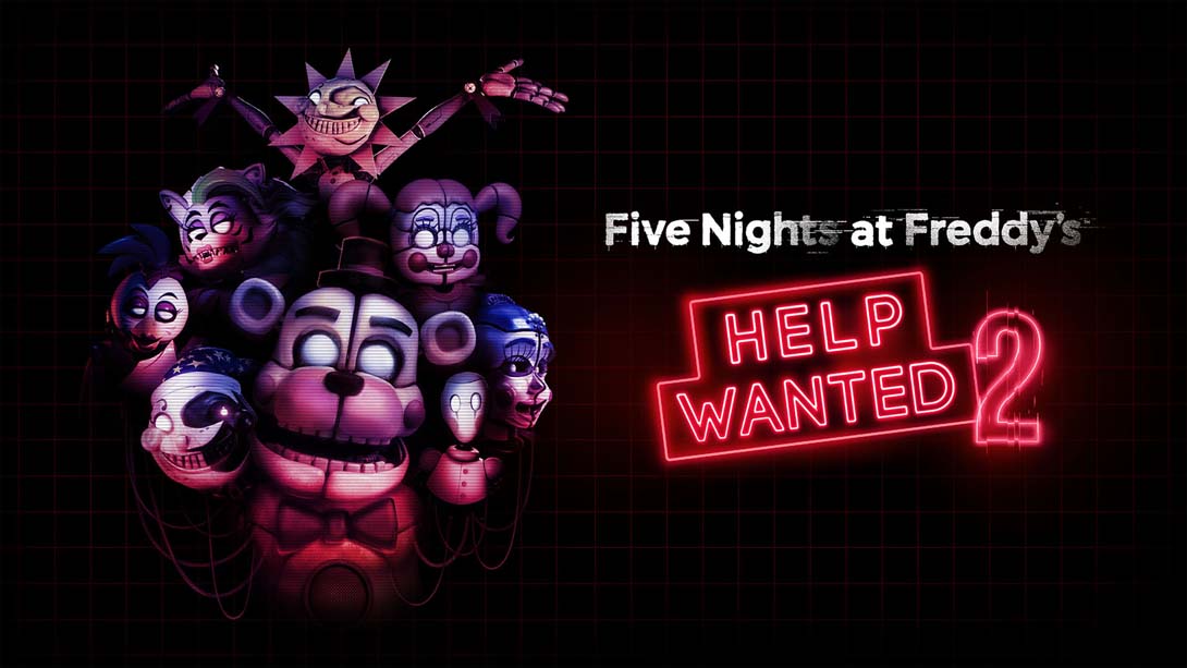 玩具熊 救命2 .Five Nights at Freddy’s Help Wanted 2