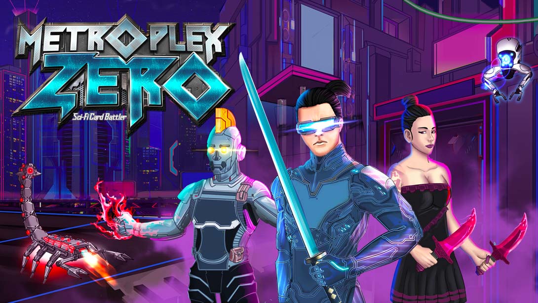 都市丛零 .Metroplex Zero: Sci-Fi Card Battler