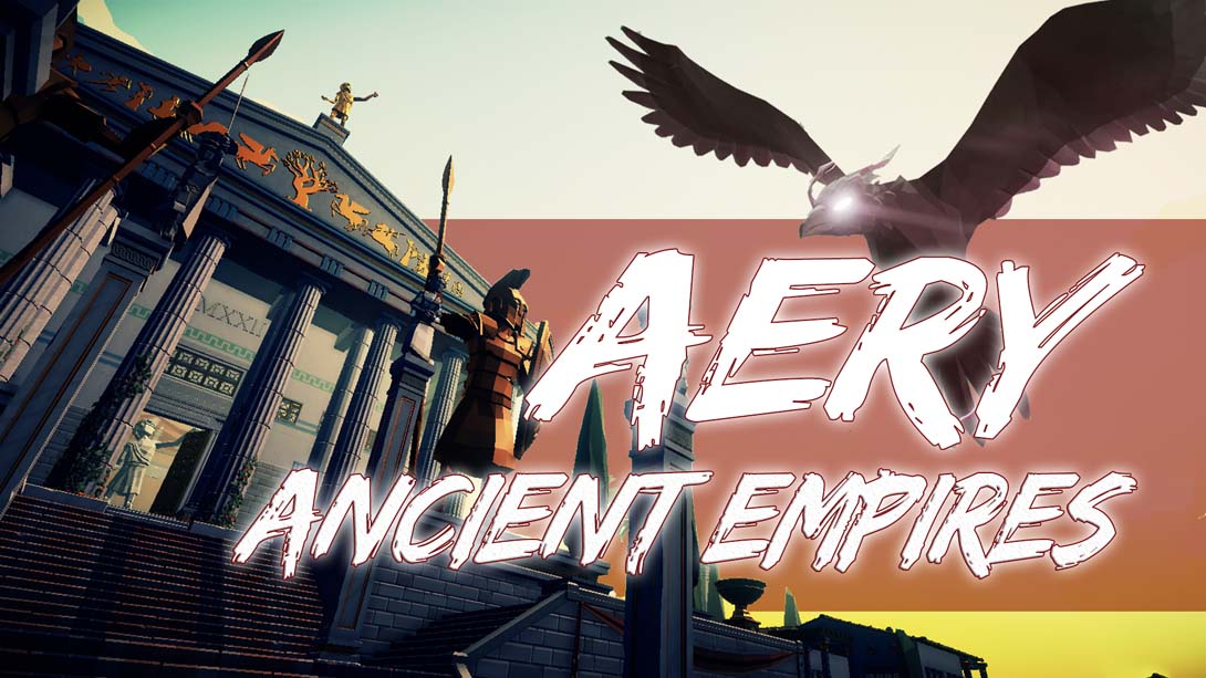 Aery – 古代帝国 .Aery – Ancient Empires