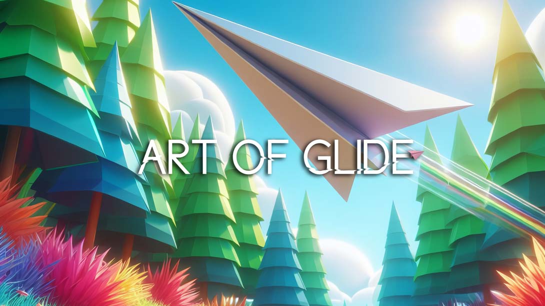 滑翔的艺术 .Art of Glide