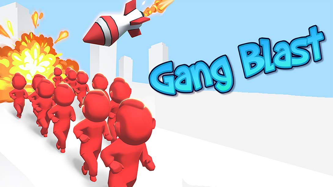 轰炸帮派 Gang Blast