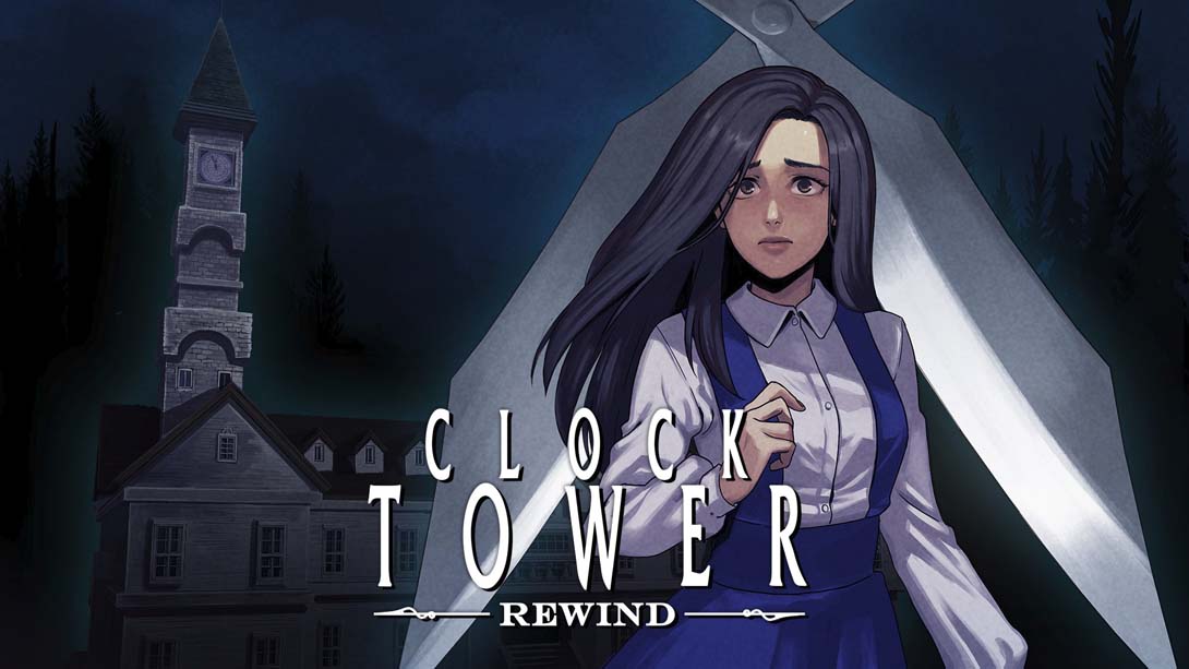 时钟塔 恐惧重播 .Clock Tower Rewind