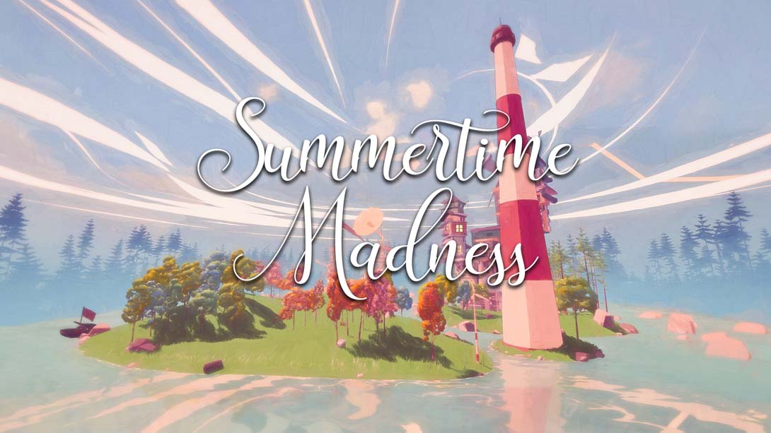夏季疯狂 Summertime Madness