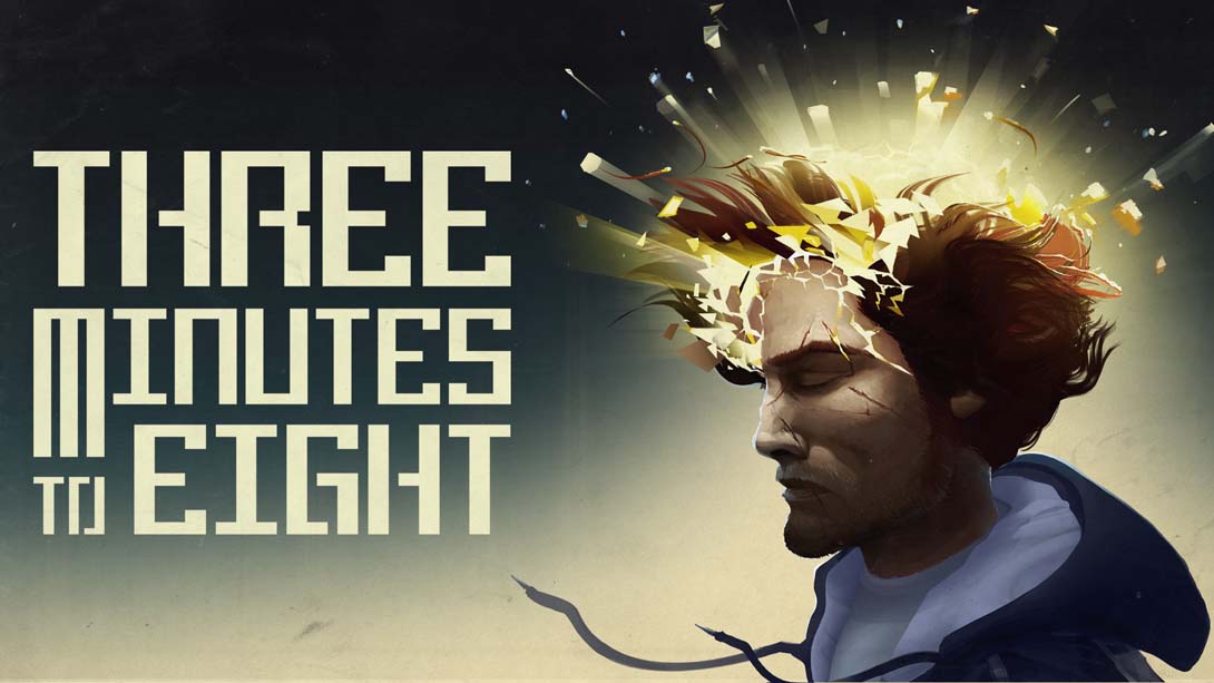 距离 8 点还有 3 分钟 .Three Minutes To Eight