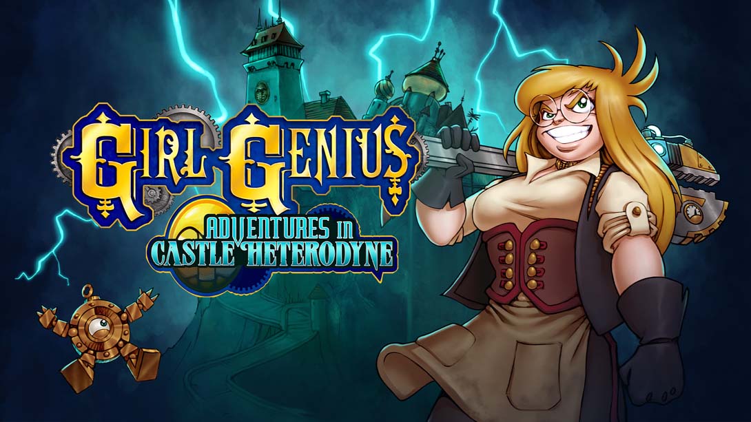天才少女：机械城堡历险记 .Girl Genius: Adventures In Castle Heterodyne