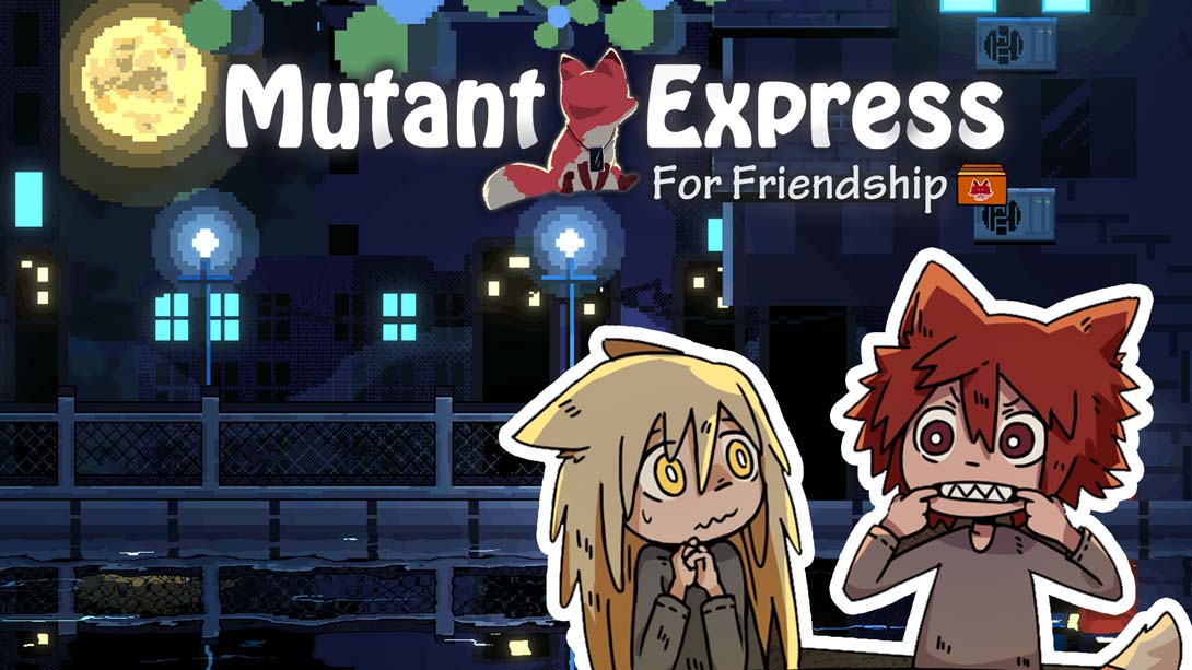 妖变速递 .Mutant Express