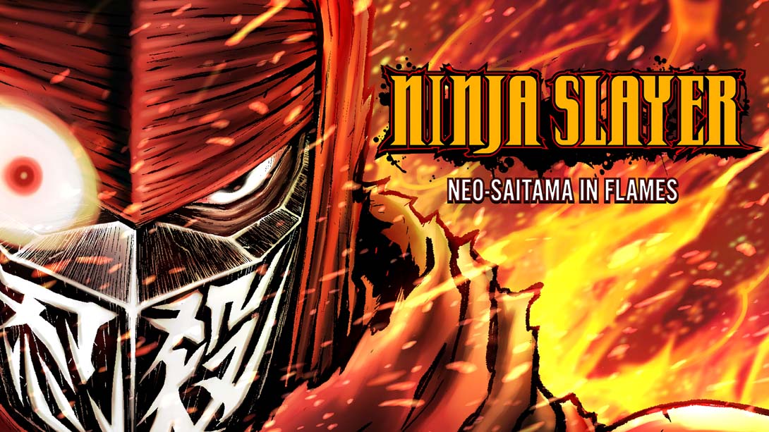 忍者杀手:火烧新琦玉 .Ninja Slayer: Neo-Saitama in Flames