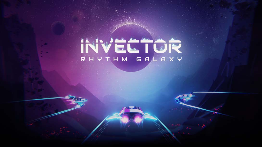 对量节奏星系 .Invector: Rhythm Galaxy
