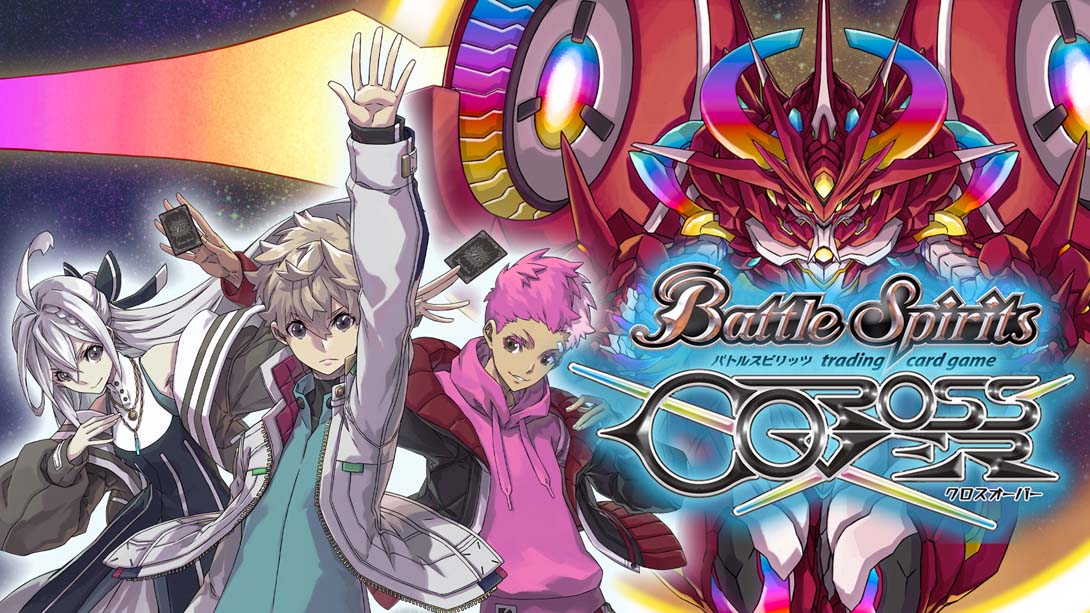 战斗之魂 交错 .Battle Spirits CrossOver