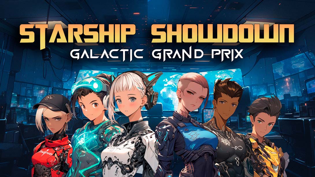 星舰决战 银河大奖赛 .STARSHIP SHOWDOWN: GALACTIC GRAND PRIX
