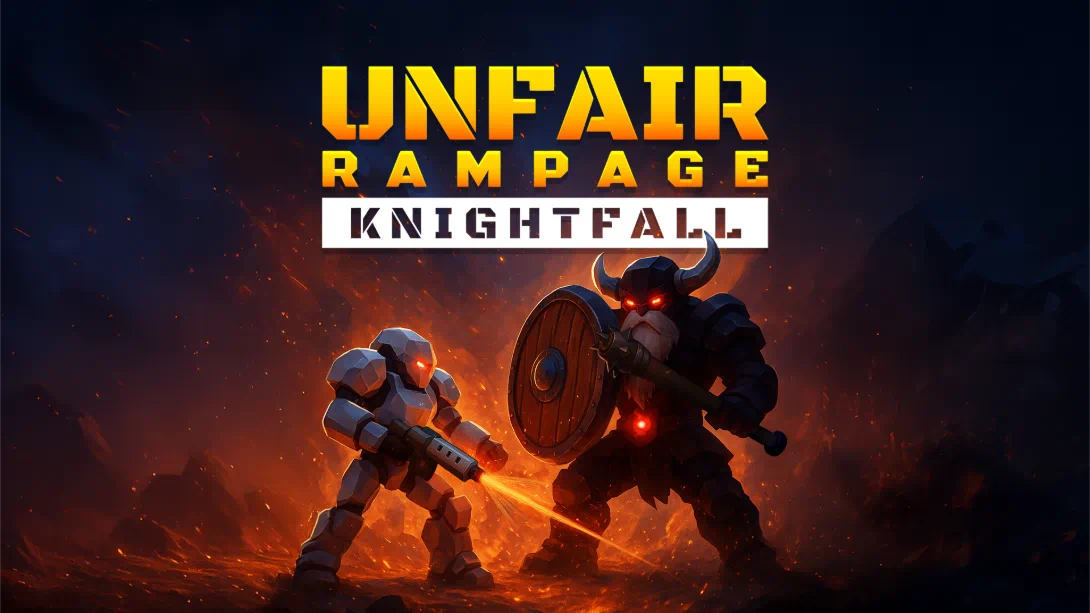 不公平狂暴 骑士陨落 .Unfair Rampage Knightfall