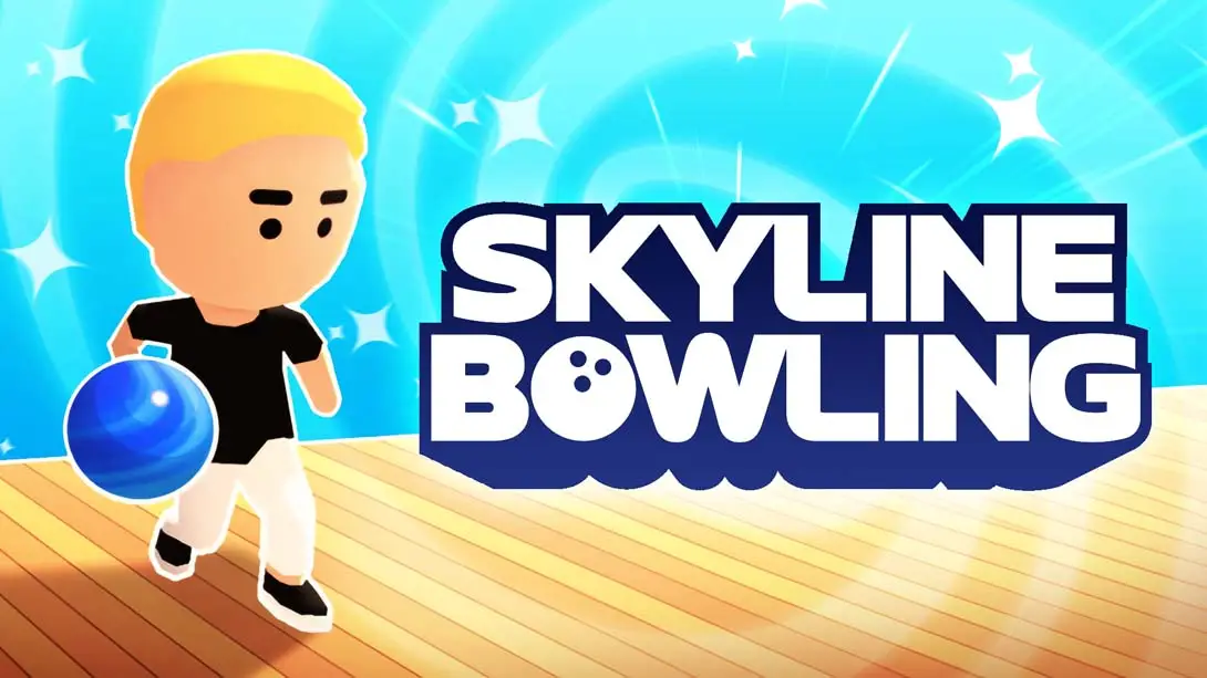 天际保龄球 .Skyline Bowling