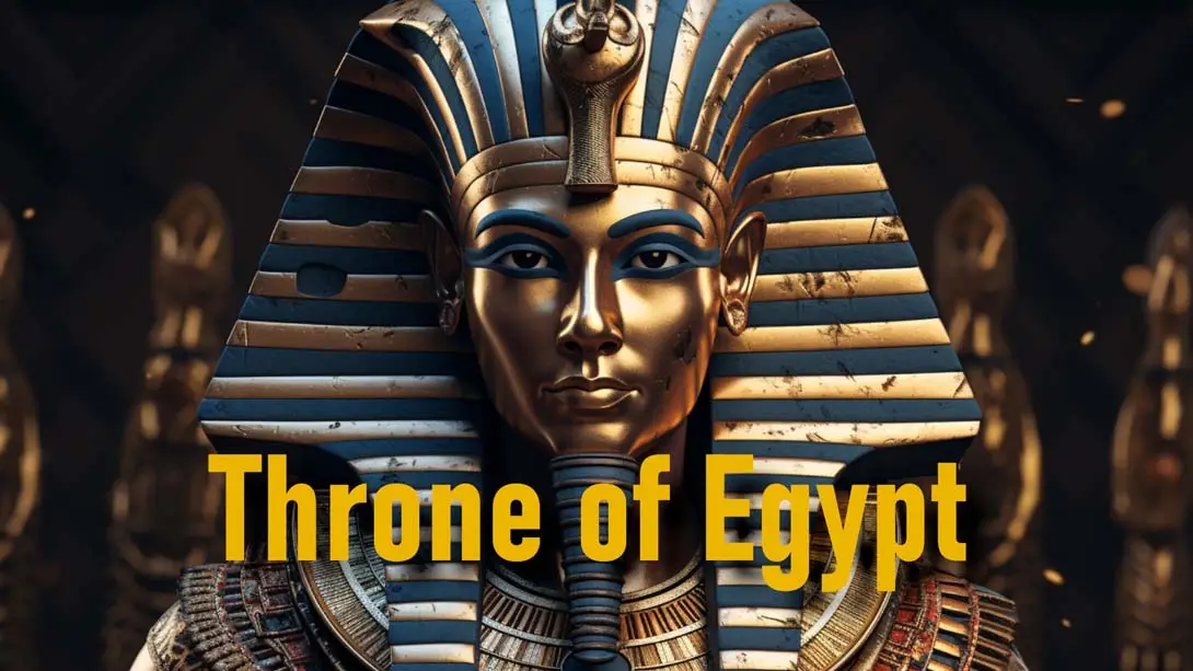 埃及王位 .Throne of Egypt