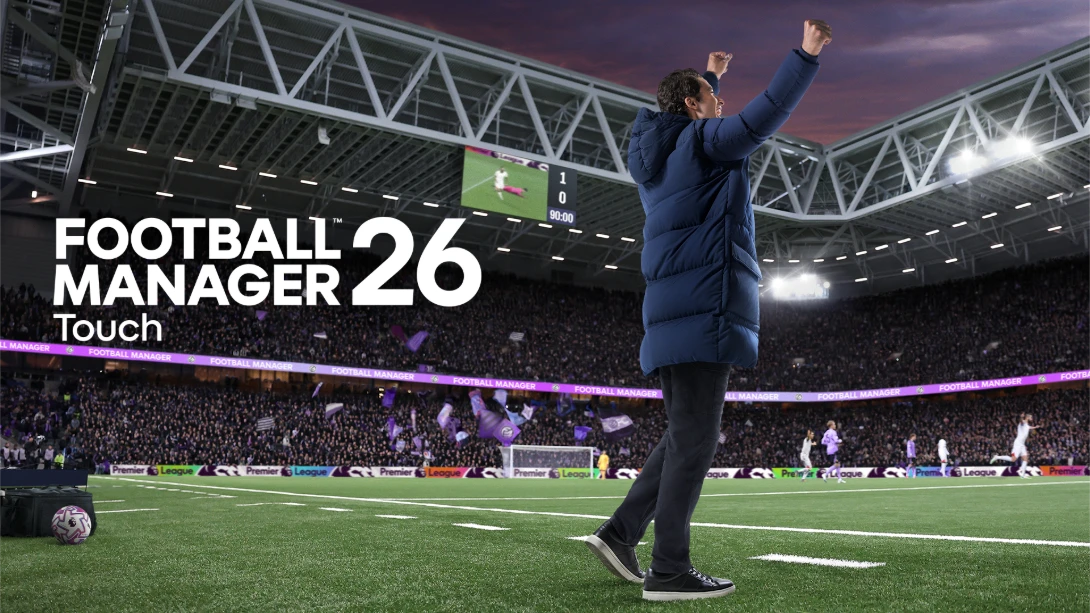 足球经理26 触摸版 .Football Manager 26 Touch