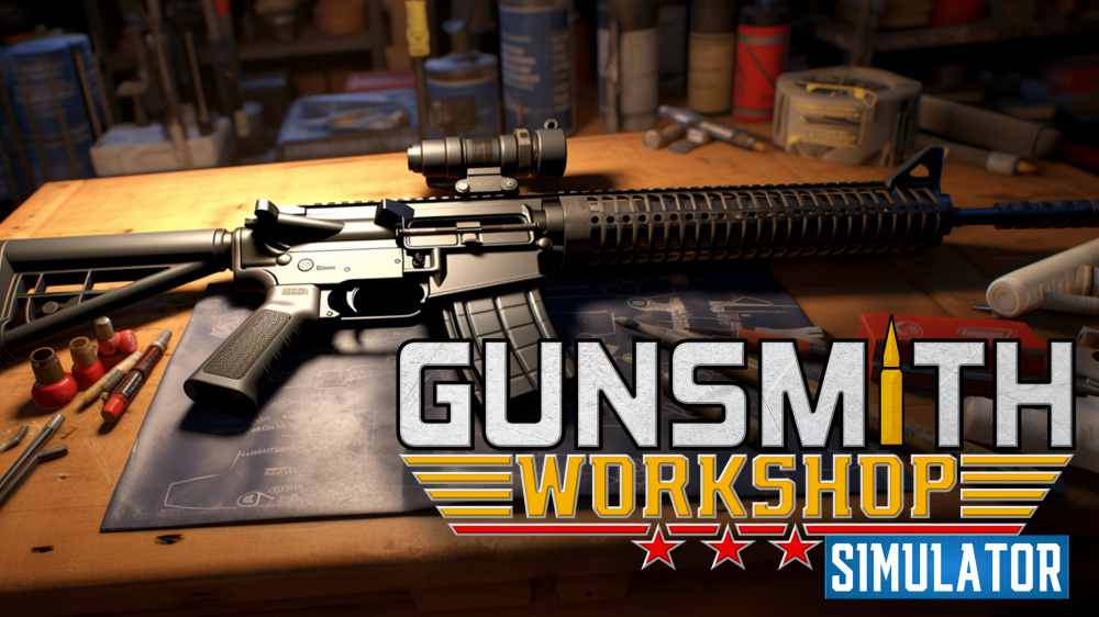 枪匠工坊模拟器|Gunsmith Workshop Simulator