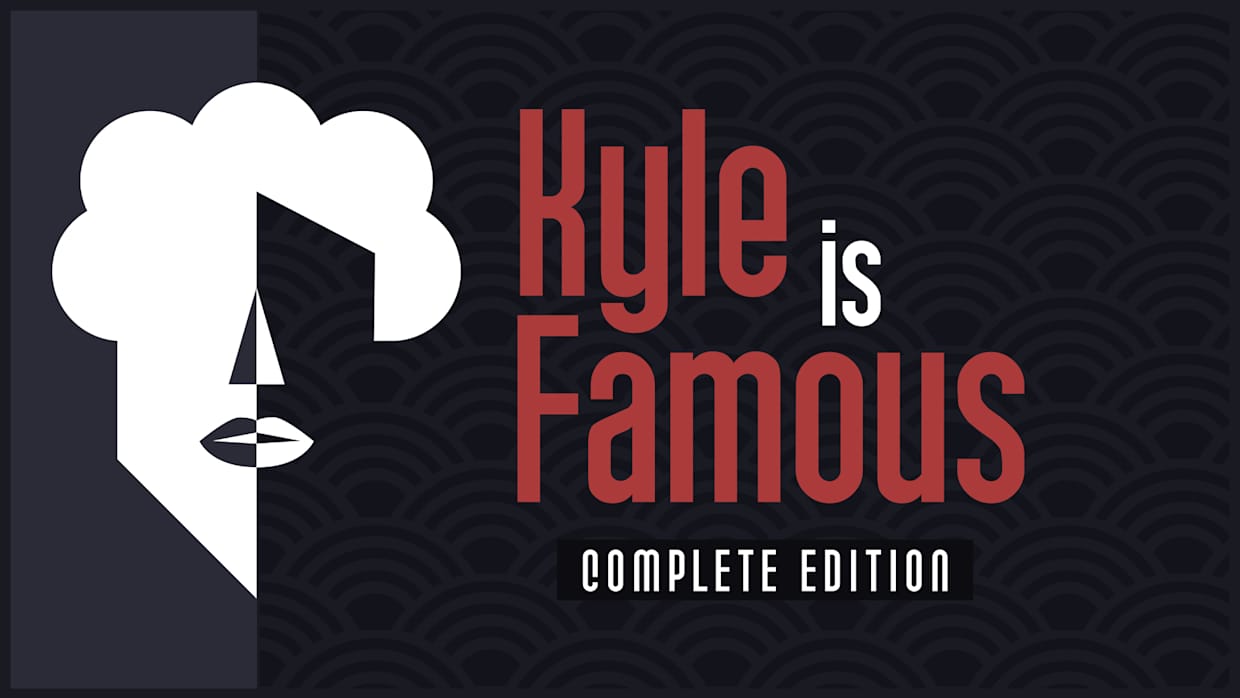 凯尔成名了：完全版|Kyle is Famous: Complete Edition