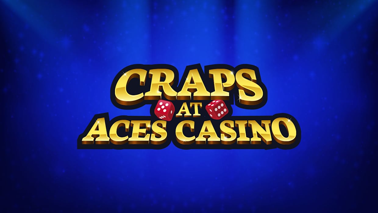 王牌博彩厅|Craps at Aces Casino