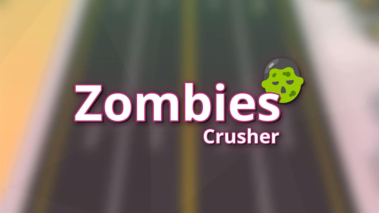 僵尸粉碎机|Zombies Crusher