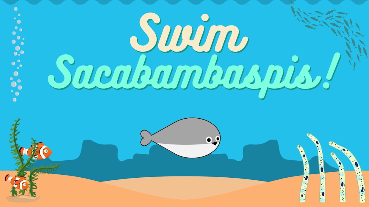 萨卡班快跑|Swim! Sacabambaspis