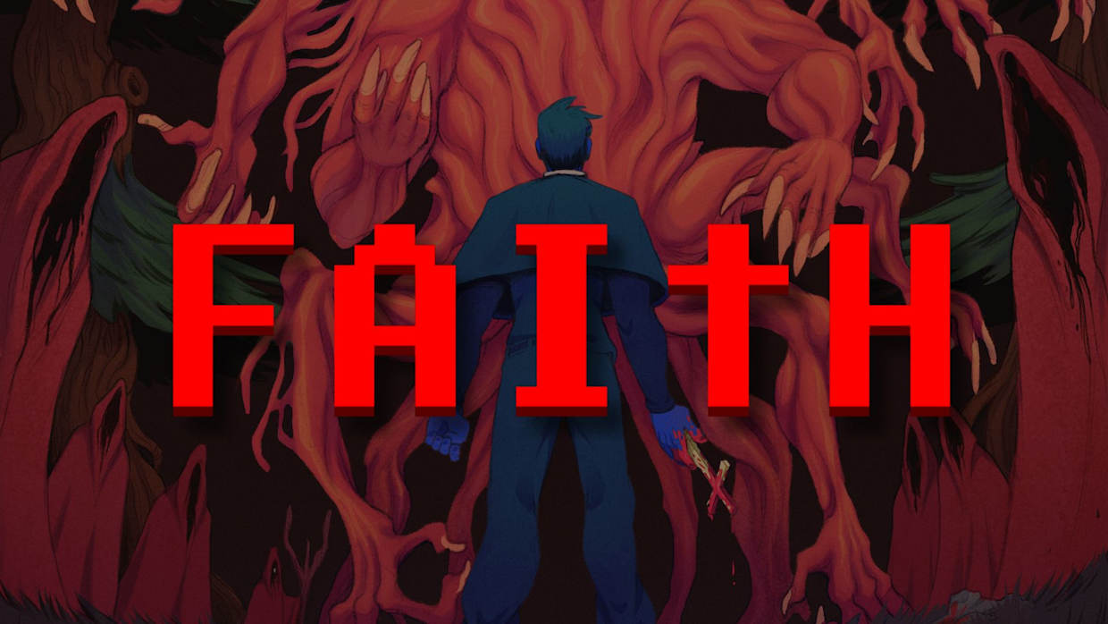 信仰：邪恶三相|FAITH: The Unholy Trinity