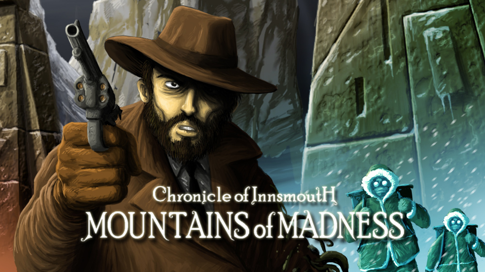 因斯茅斯编年史：疯狂山脉|Chronicle of Innsmouth: Mountains of Madness