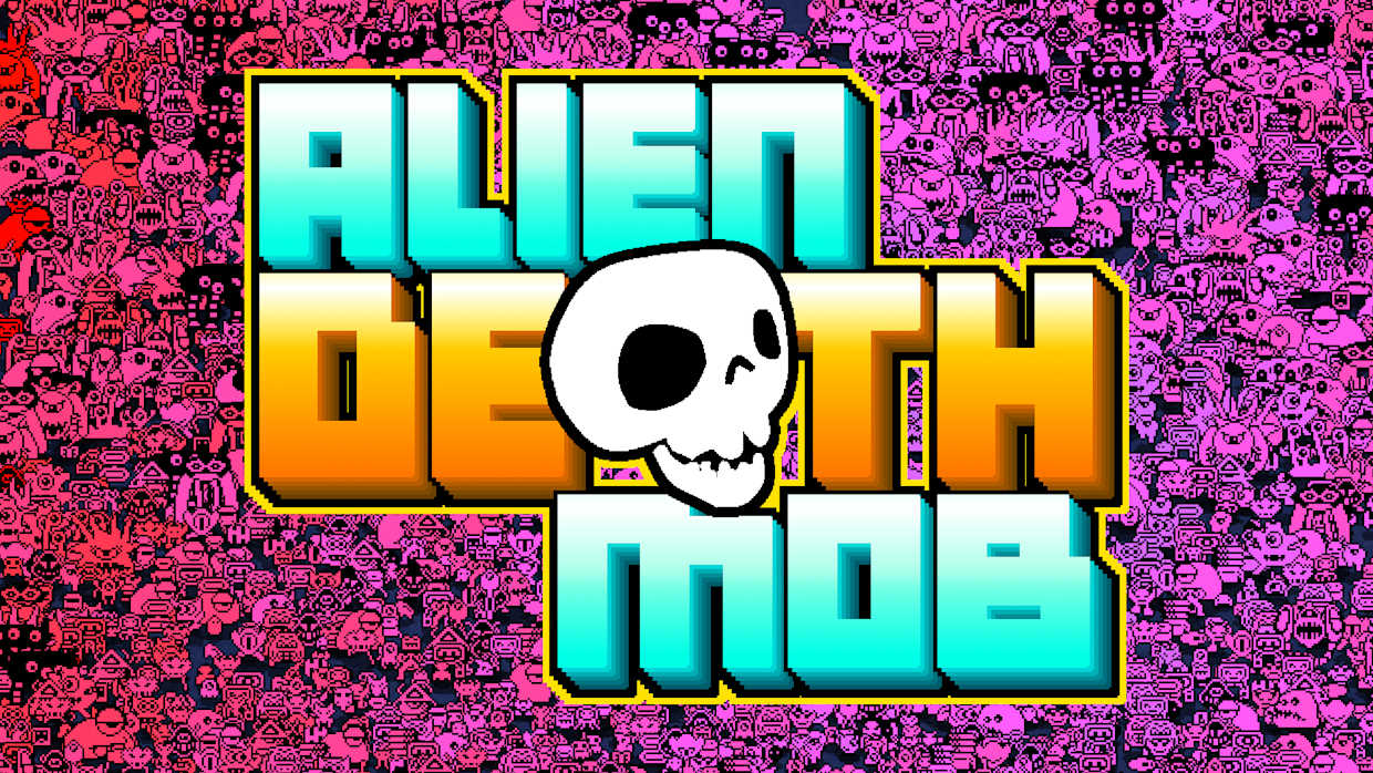 异形死亡暴徒|Alien Death Mob