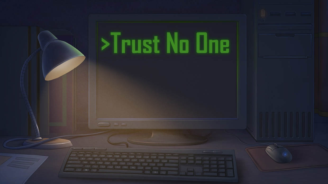 不相信任何人|Trust No One