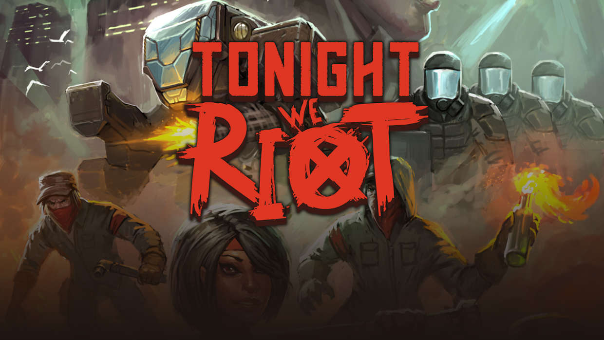 今晚我们暴动|Tonight We Riot