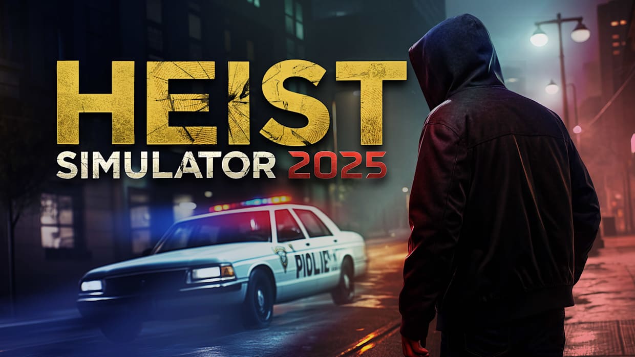 抢劫模拟器2025|Heist Simulator 2025