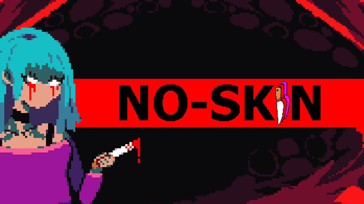 无皮|No-Skin