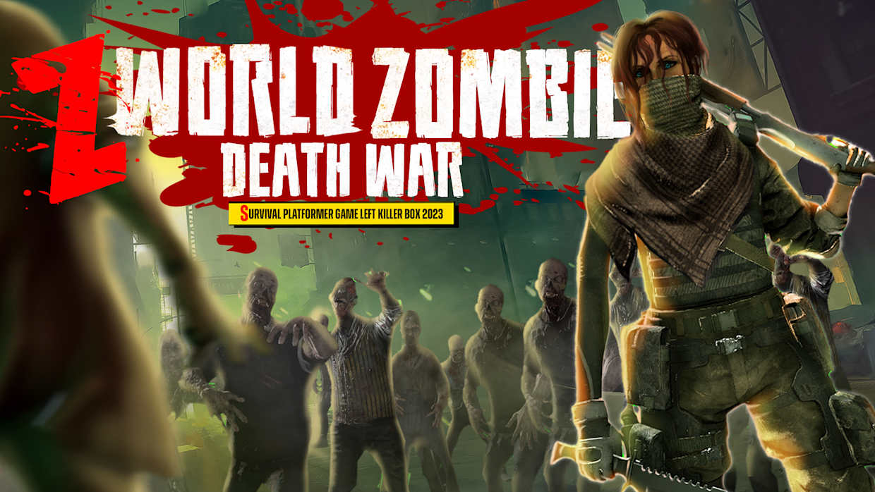 Z世界僵尸死亡战争：生存平台游戏左杀手盒2023|Z World Zombie Death War: Survival Platformer Game Left Killer Box 2023